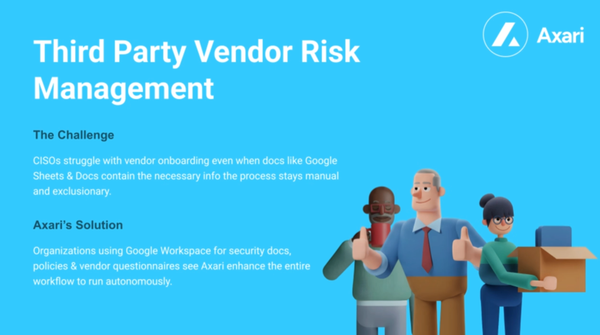 How Axari Turns Vendor Onboarding from a Manual Chase into an Autonomous Workflow (TPRM)